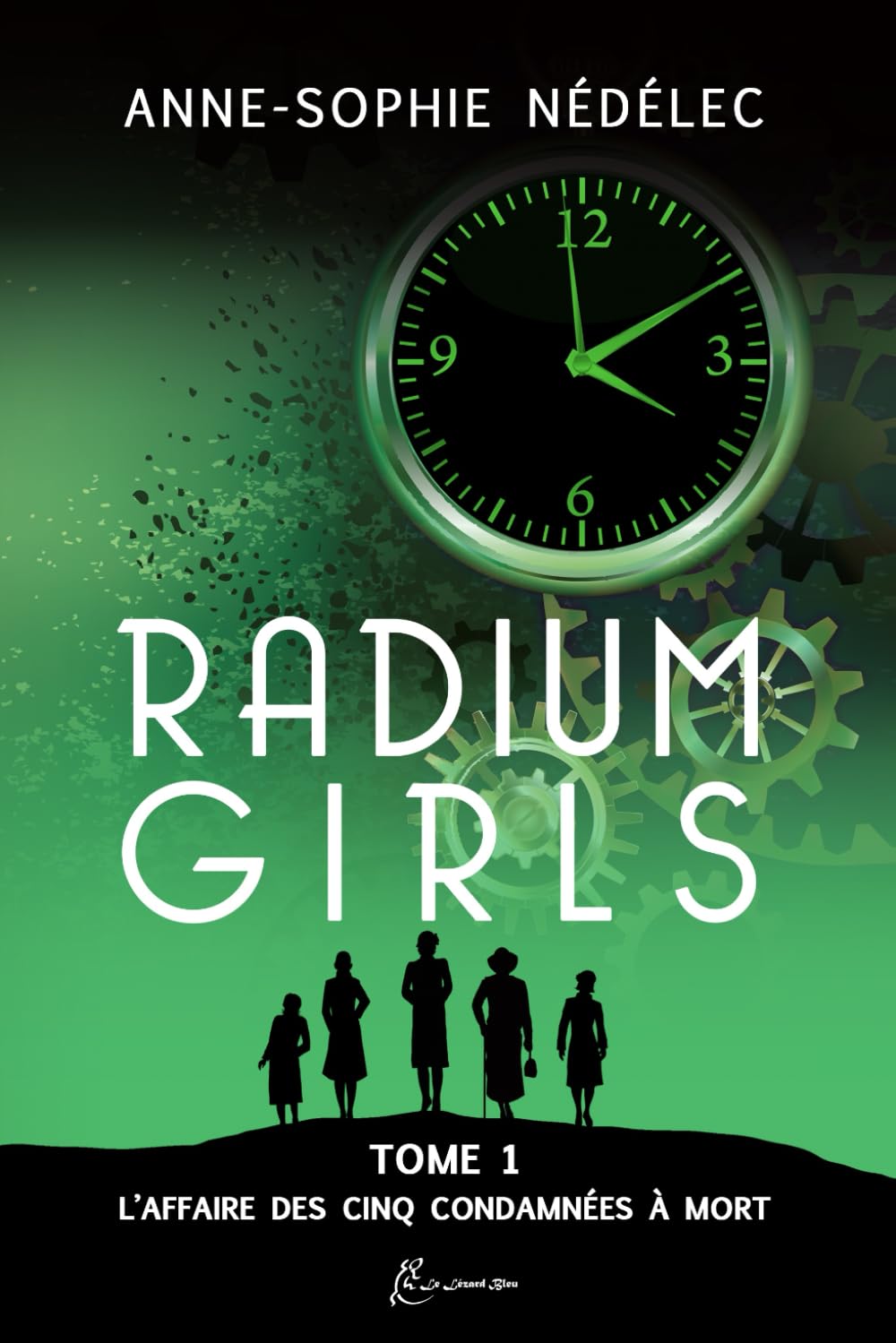 Radium Girls: Tome 1: L'affaire des Cinq Condamnées à mort book