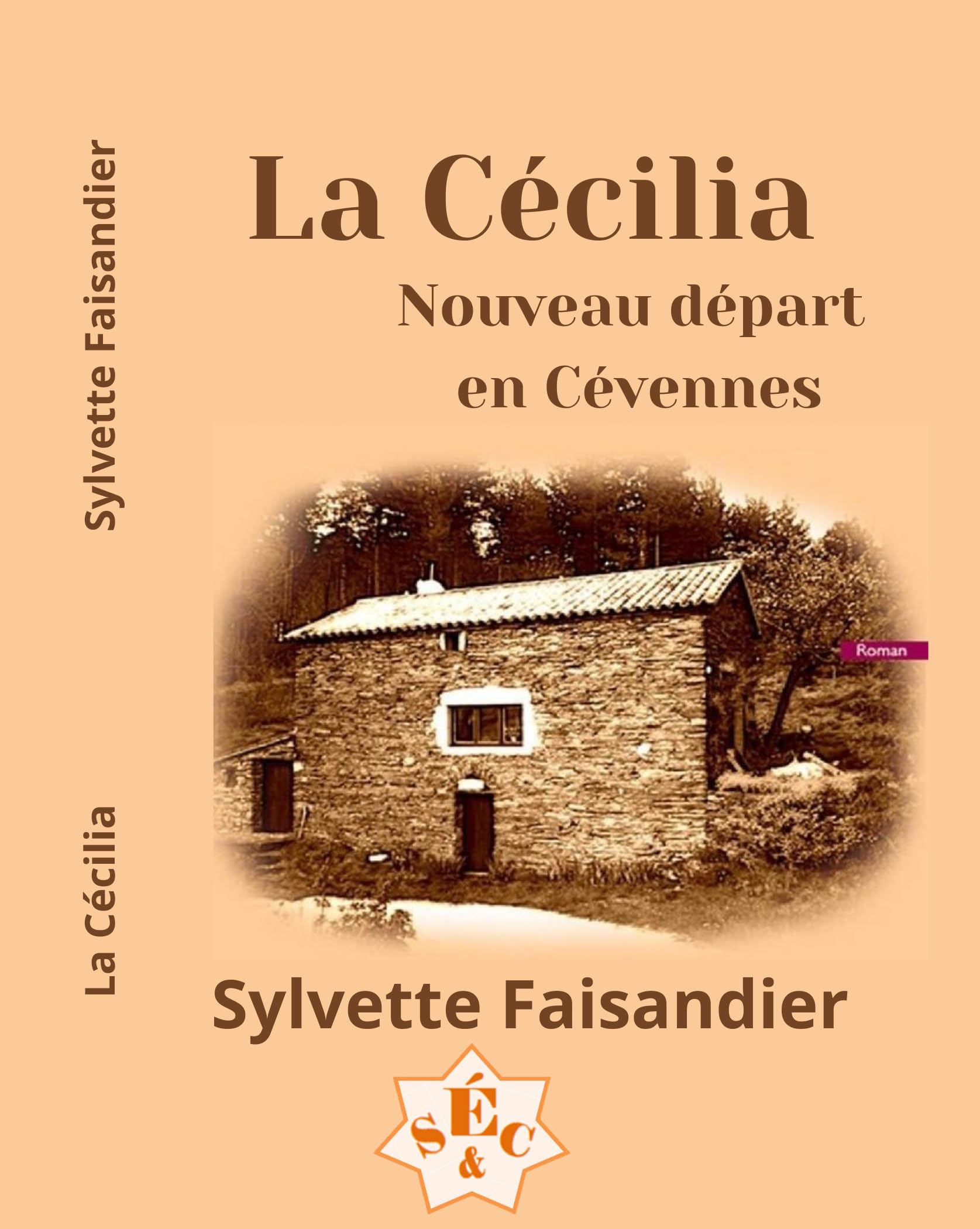 La Cécilia: La Cécilia - Nouveau départ en Cévennes Contemporary literature