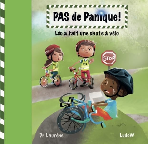 PAS de Panique Léo a fait une chute à vélo: Les aventures d'Anna et Antón pour apprendre à porter secours et sauver des vies Children's books