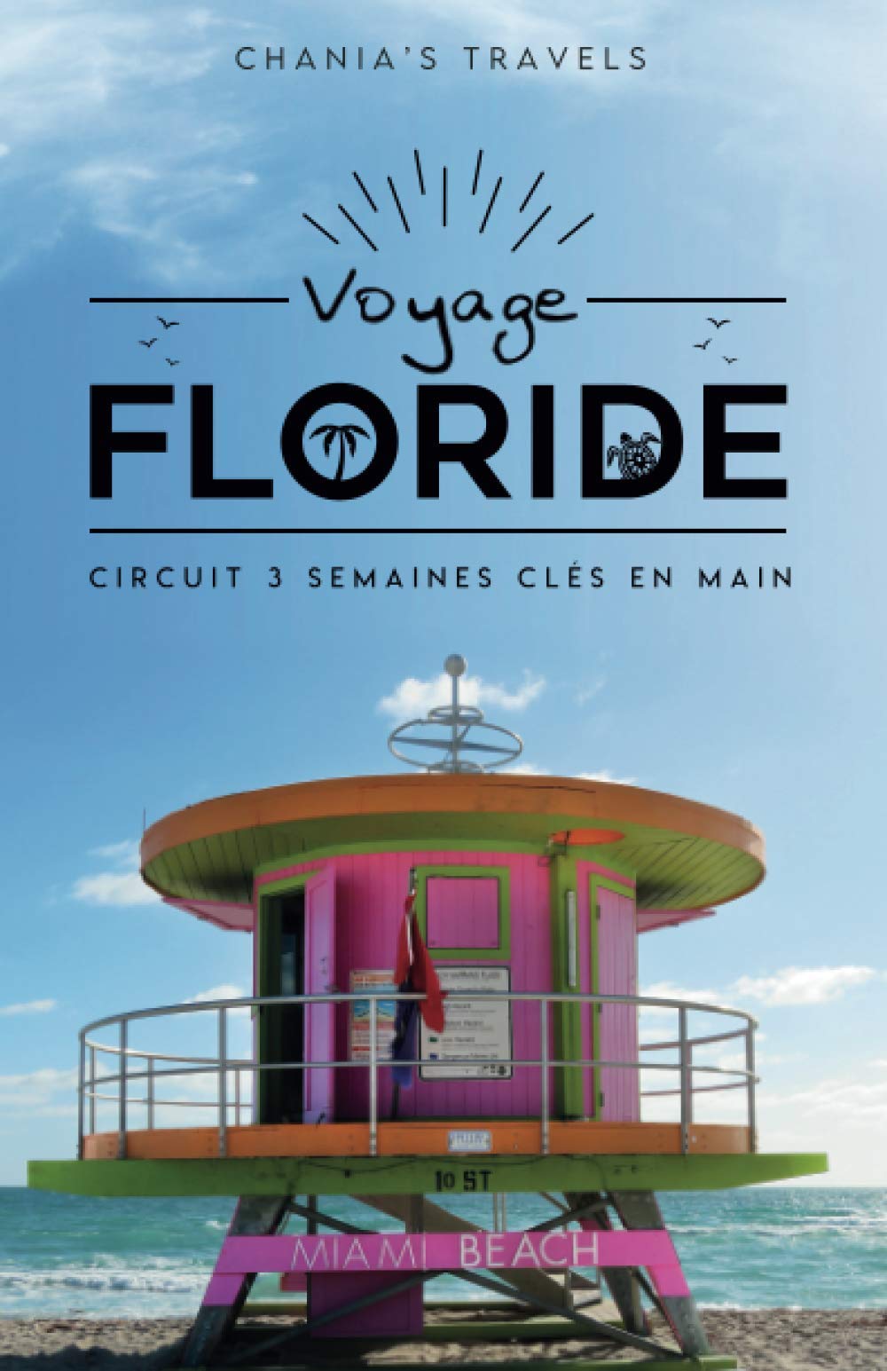 Voyage Floride: Circuit 3 semaines clés en main Travel Guides