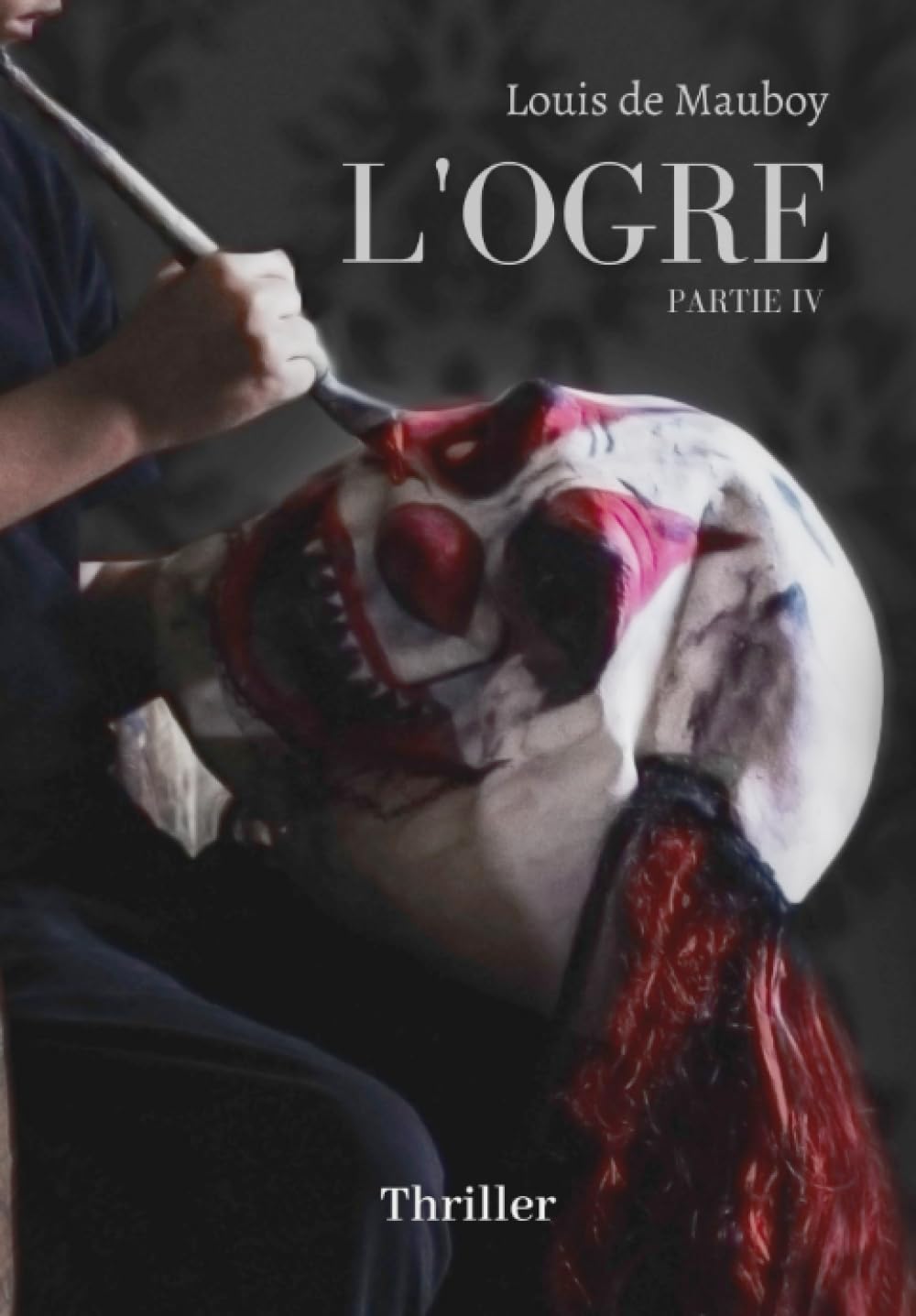 L'Ogre: Partie IV Suspense & Thrillers