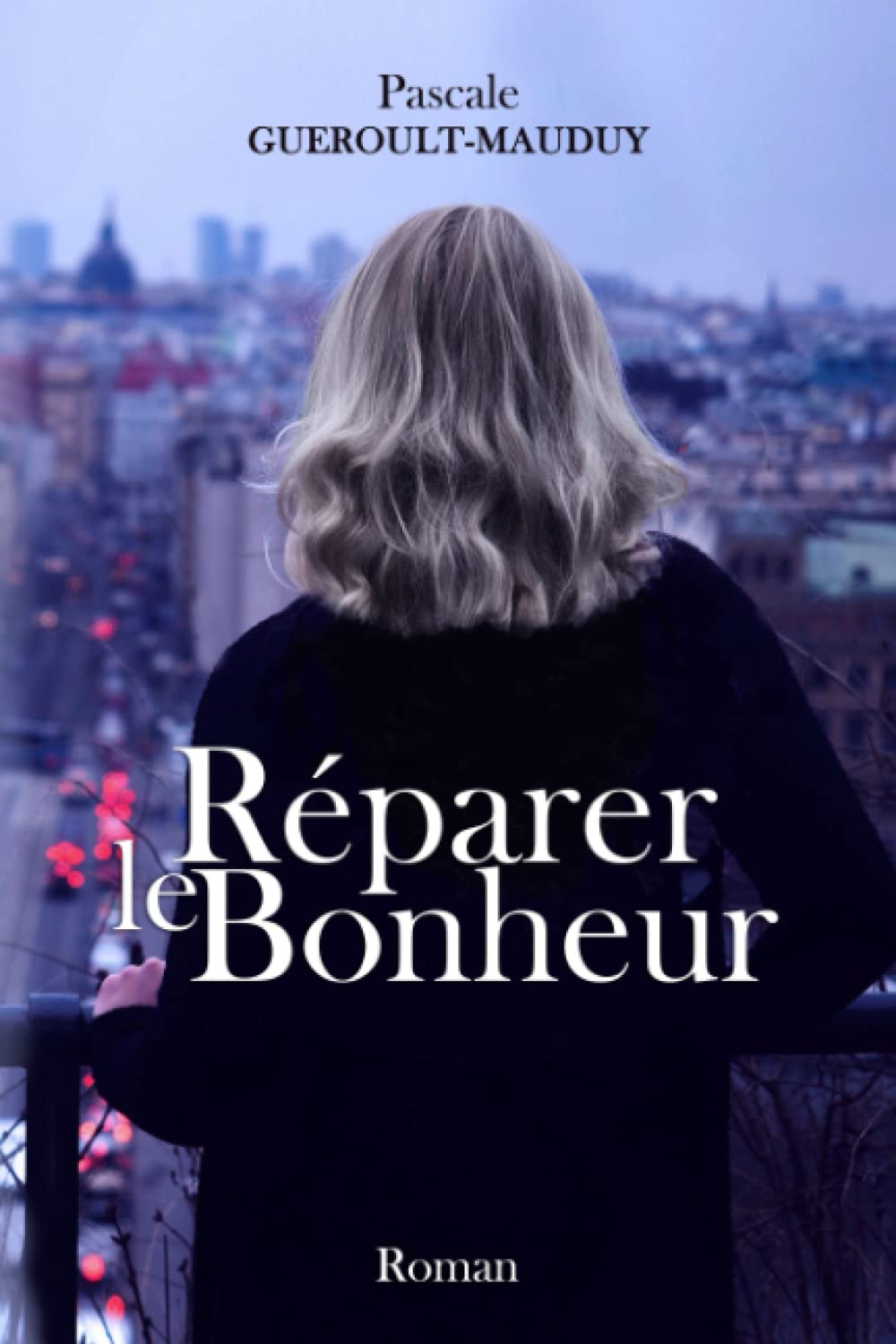 Réparer le bonheur book