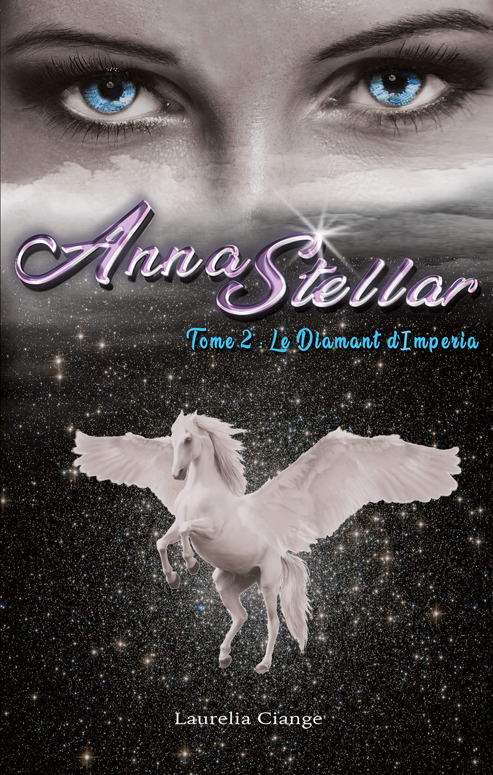 AnnaStellar: Tome 2: Le Diamant d'Imperia book