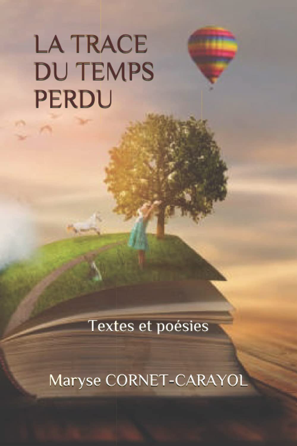 LA TRACE DU TEMPS PERDU: Textes et poésies book