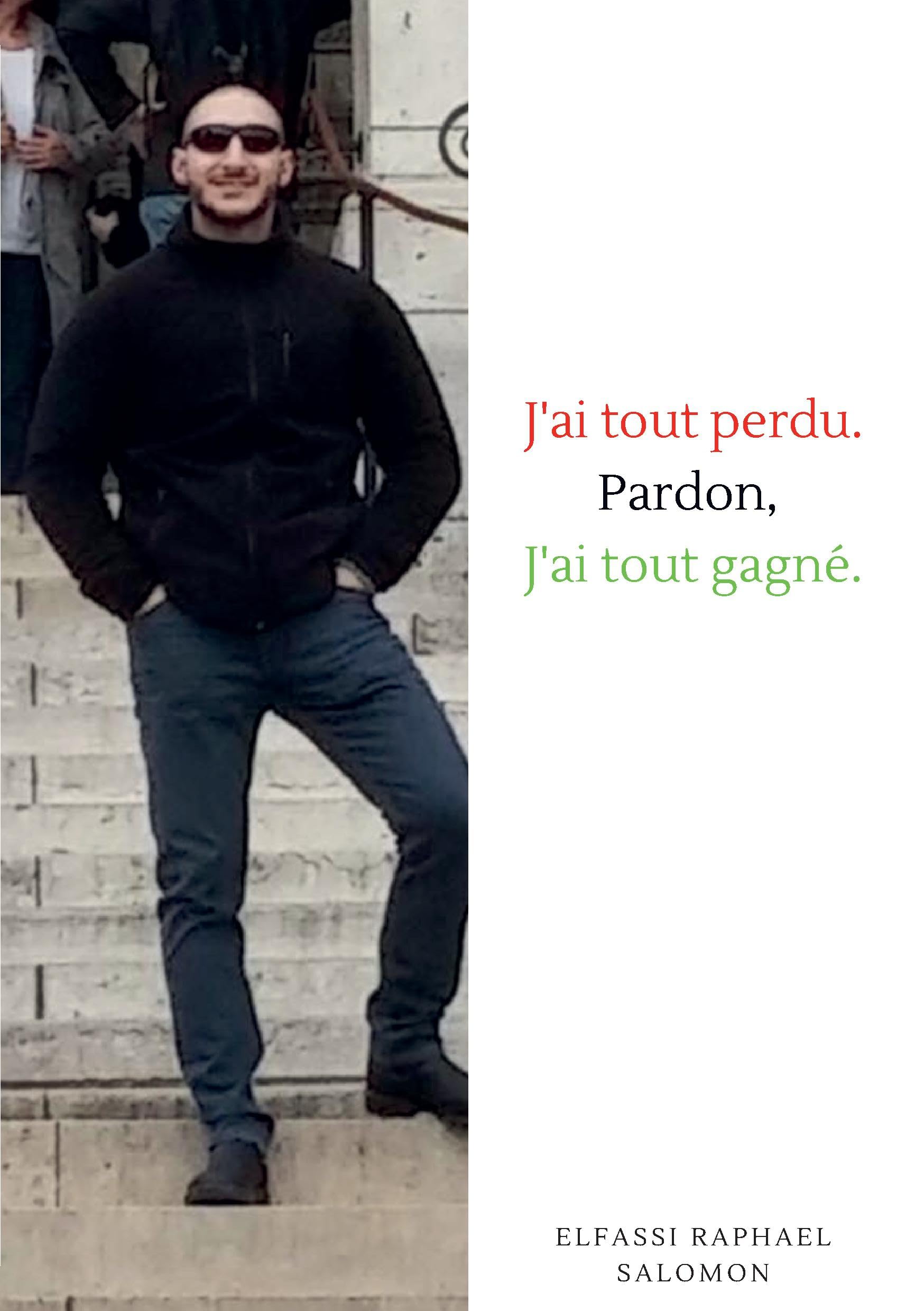 j'ai tout perdu. Pardon, j'ai tout gagné. Books
