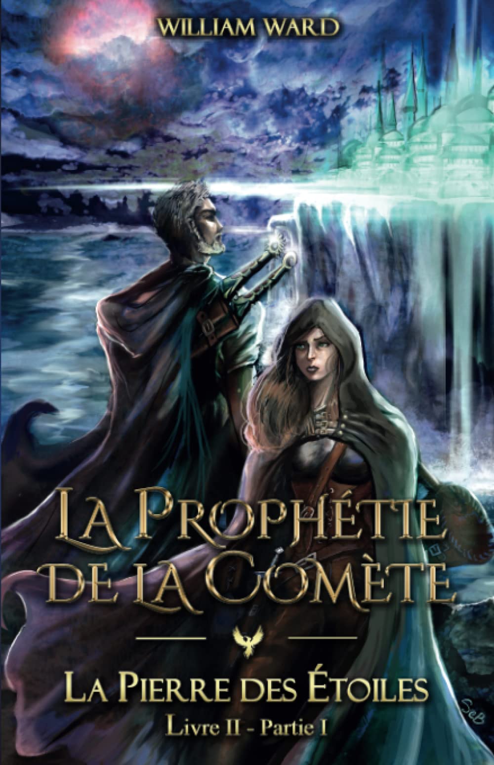 La Prophétie de la Comète: La Pierre des Étoiles book