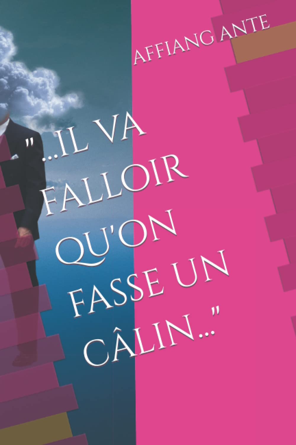 "...il va falloir qu'on fasse un câlin..." book