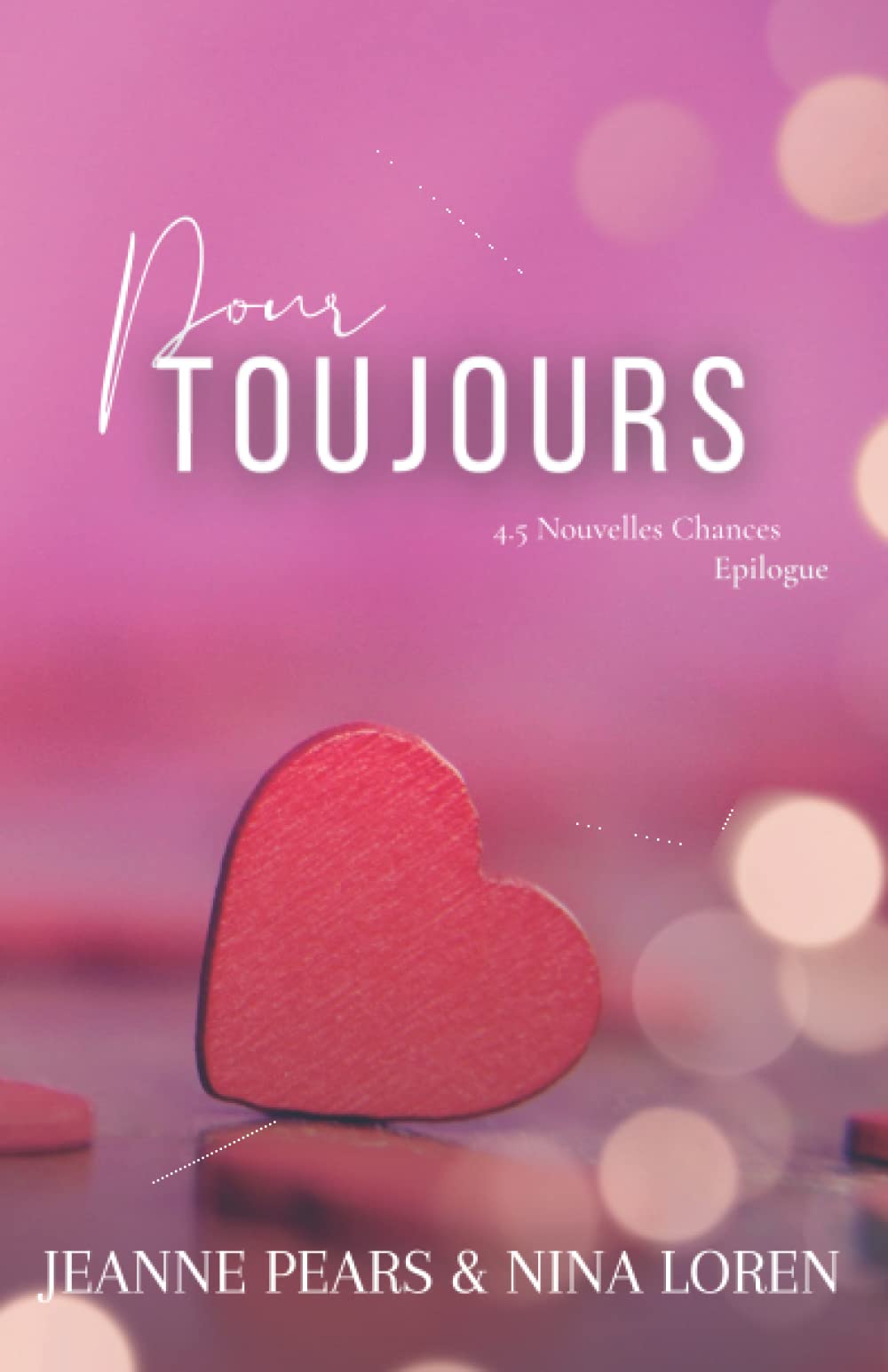 Pour toujours : Nouvelles Chances #4.5 Contemporary literature