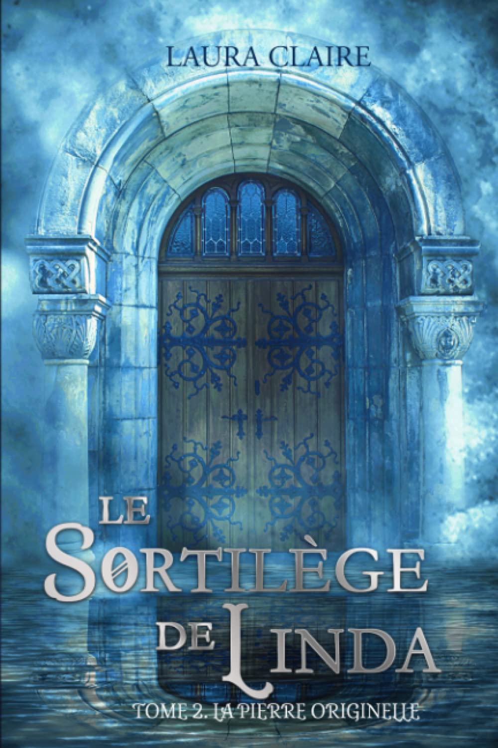 Le Sortilège de Linda - Tome 2: La pierre originelle Urban Fantasy