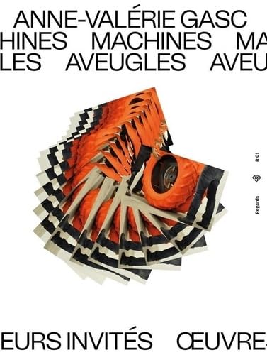 Anne-Valérie Gasc: Machines Aveugles book