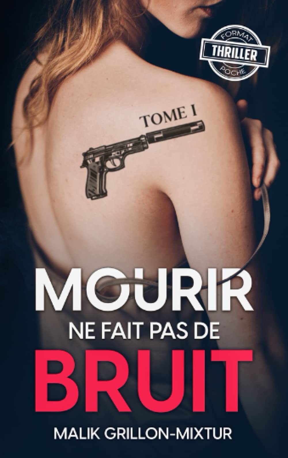 Mourir ne fait pas de bruit - Tome 1: Format poche - Livre policier, roman noir, thriller psychologique Crime & Thrillers