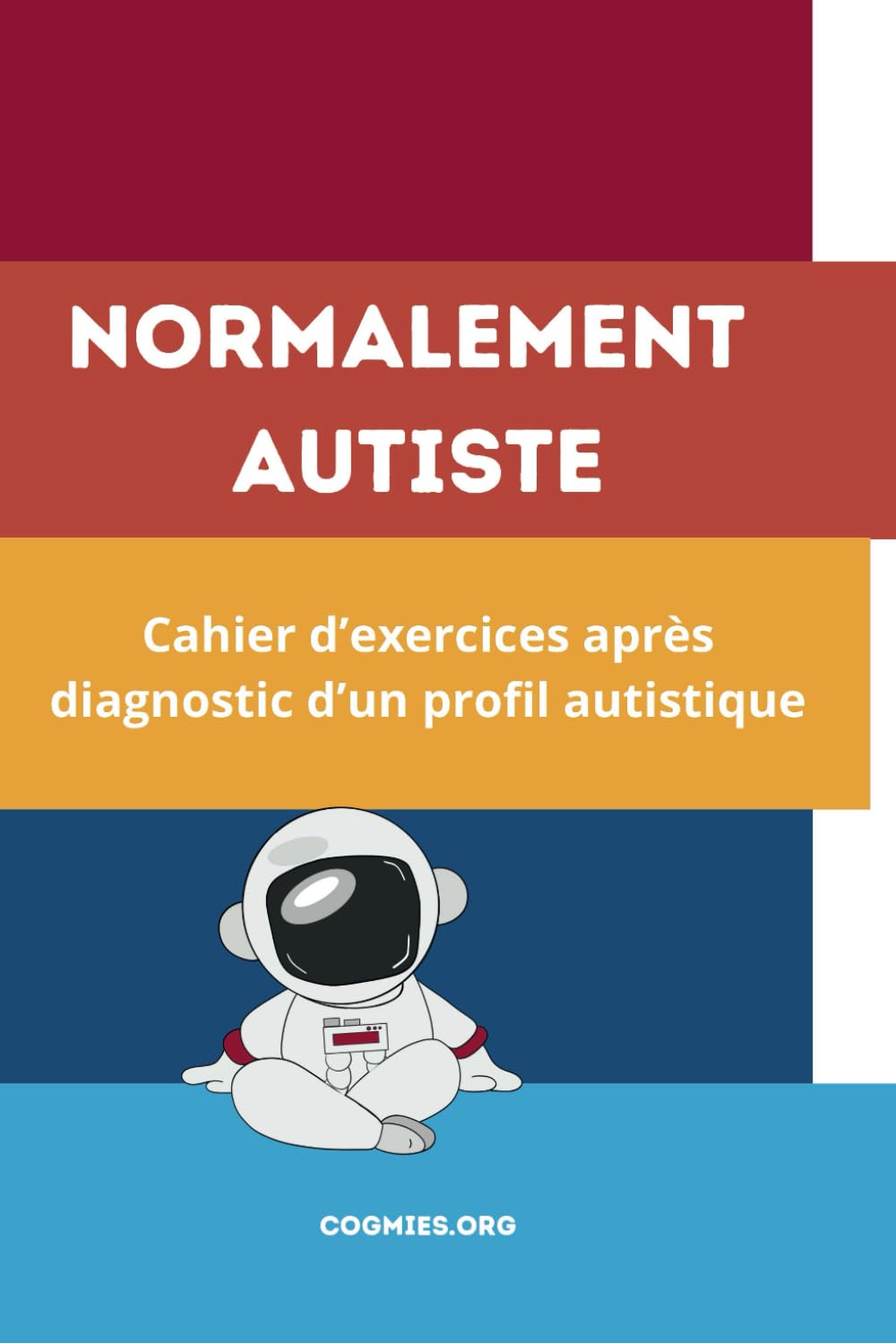 Normalement Autiste: Cahier post-diagnostic d'autisme Medicine