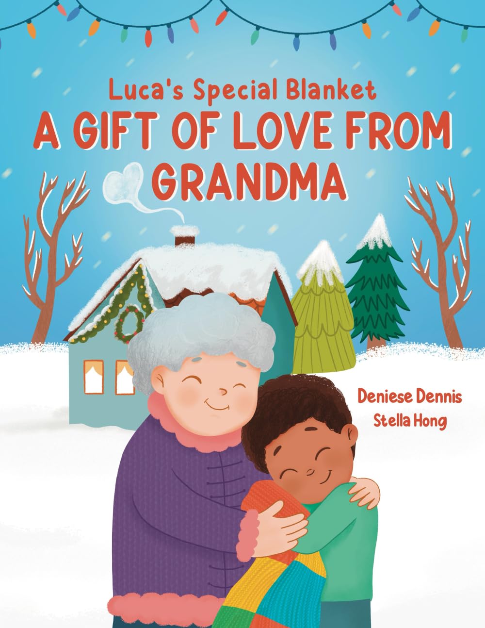 Luca's Special Blanket: A Gift of Love from Grandma Non-fiction