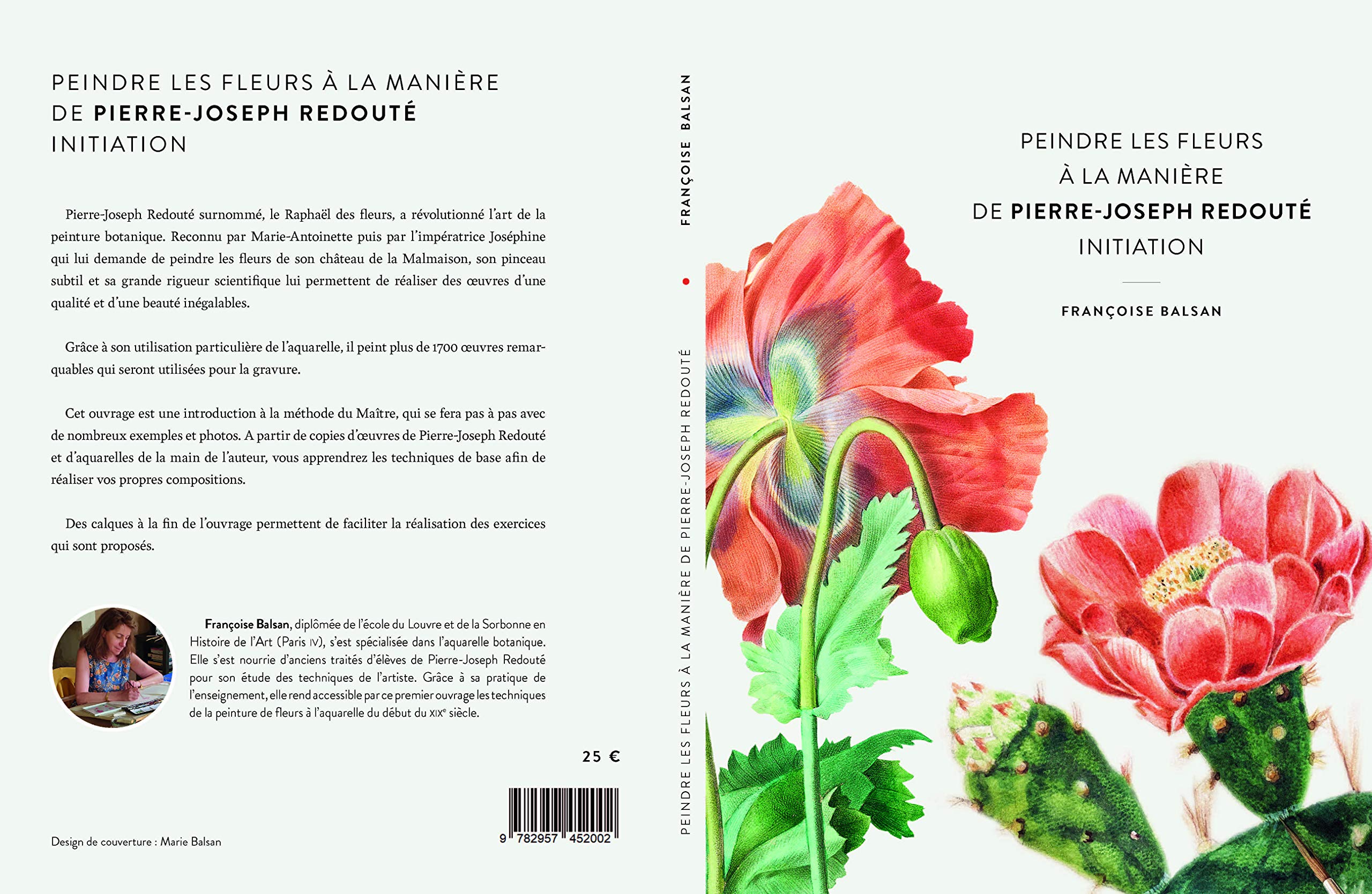 Peindre les fleurs à la manière de Pierre-Joseph Redouté Initiation book