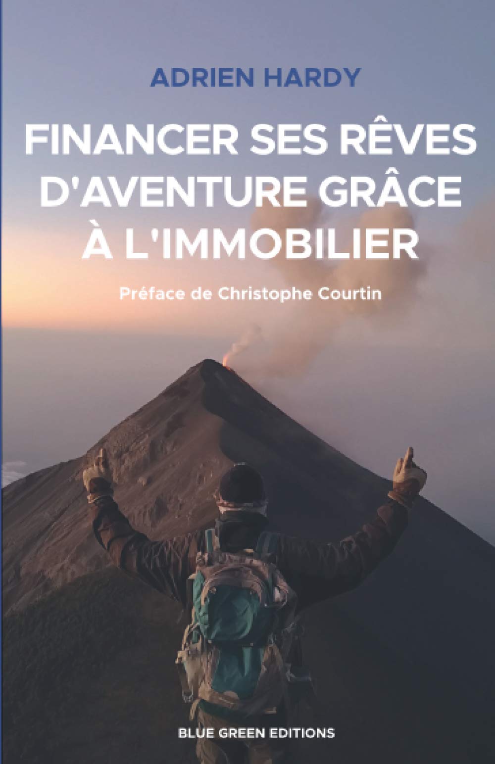 Financer ses rêves d’aventure grâce à l’immobilier: Des îles Palawan à Mexico book