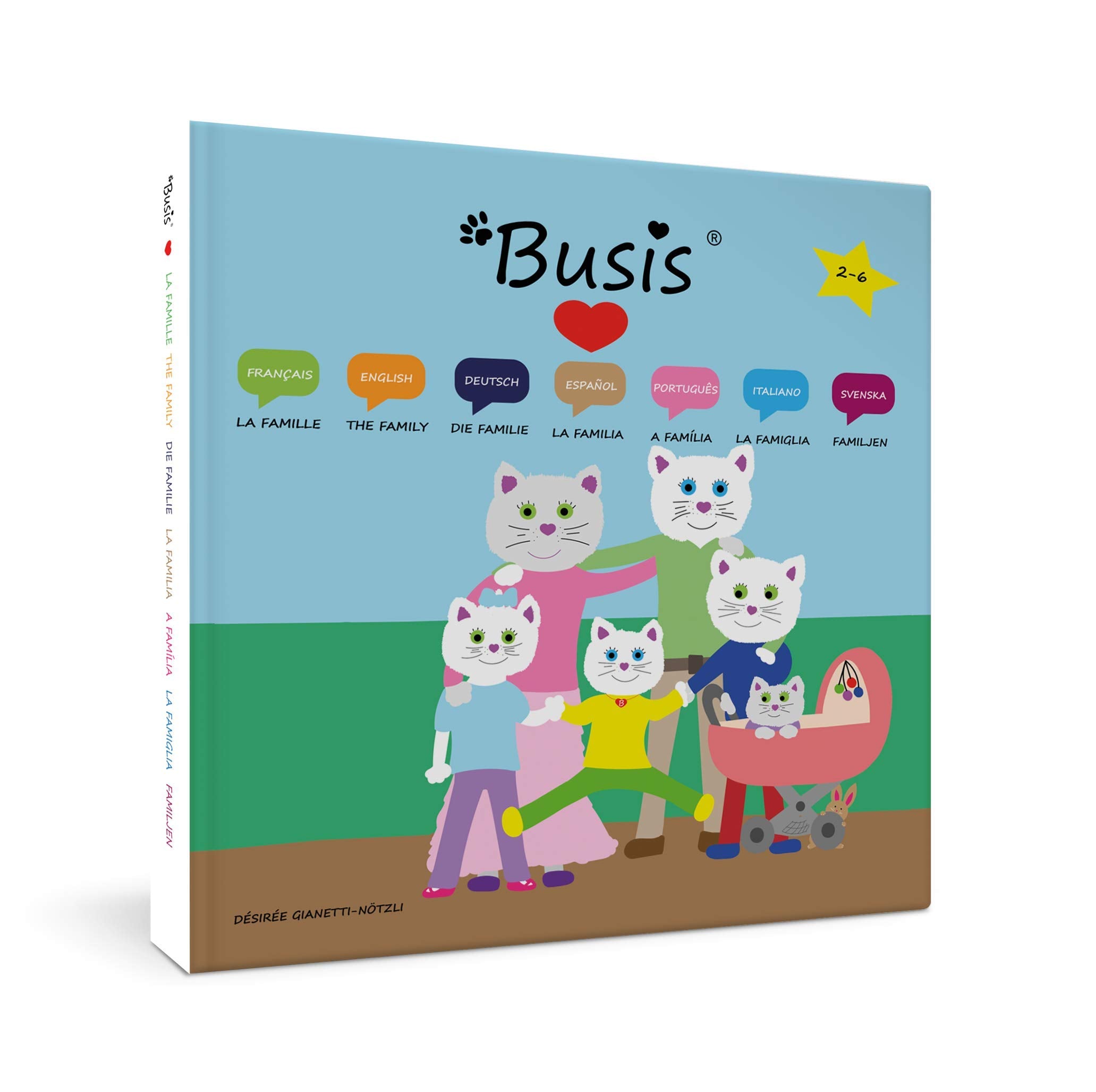 Busis loves the family / écrite en sept langues / Multilingues book