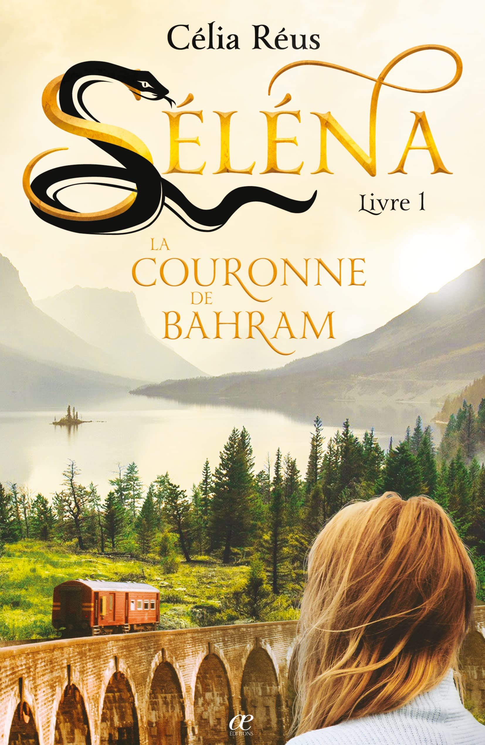 La Couronne de Bahram: Séléna Livre 1 book