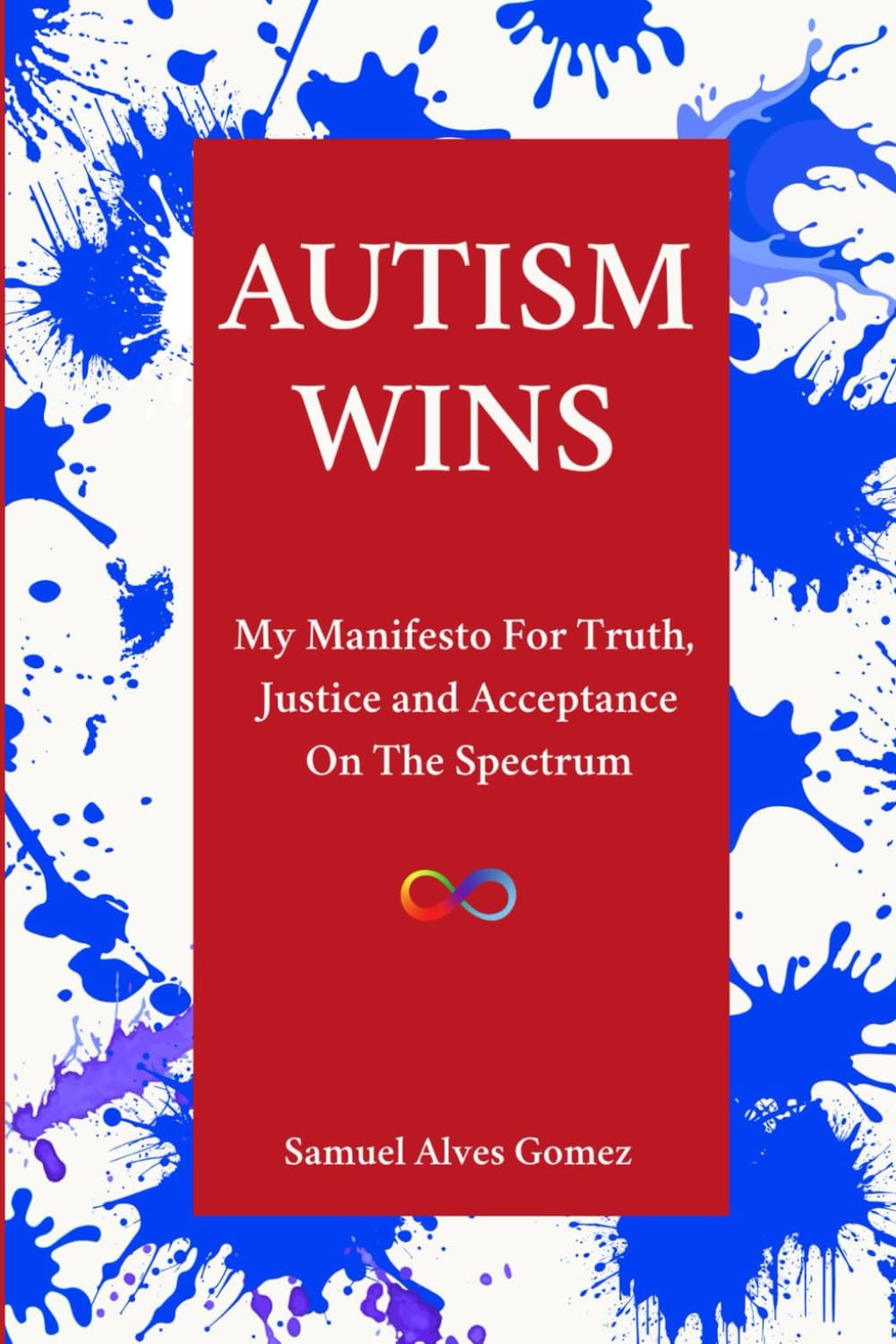 Autism WINS: My Manifesto For Truth, Justice and Acceptance On The Spectrum Health, Nutrition & Fitness