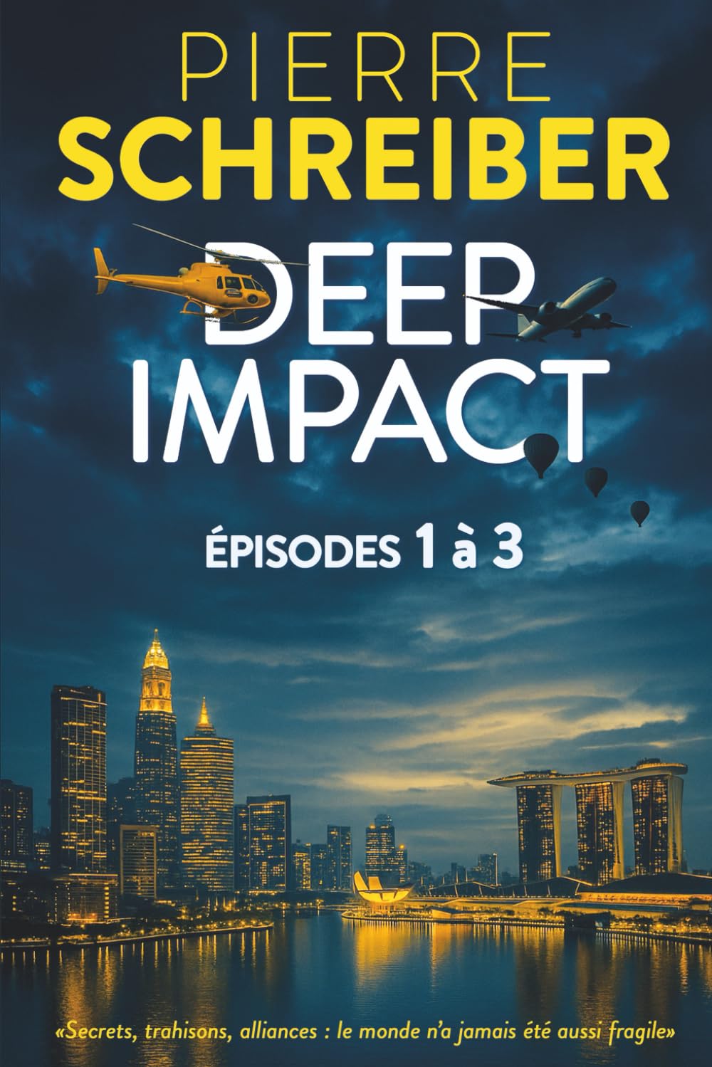 Deep Impact, épisodes 1 à 3: L'intégrale (Deep Impact (suspense, aventure et espionnage)) Suspense & Thrillers