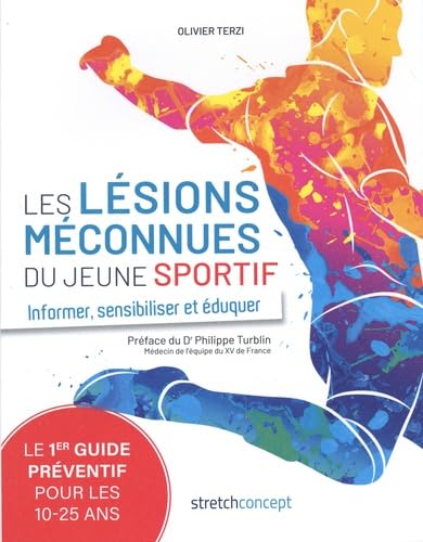 Les lésions méconnues du jeune sportif: Informer, sensibiliser et éduquer book