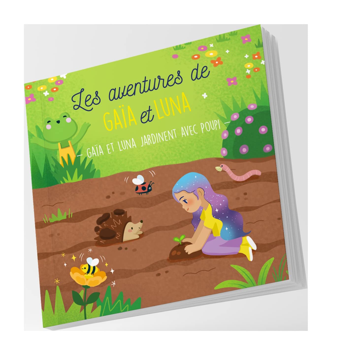 Les Aventures de Gaïa et Luna: Gaïa et Luna jardinent avec Poupi book