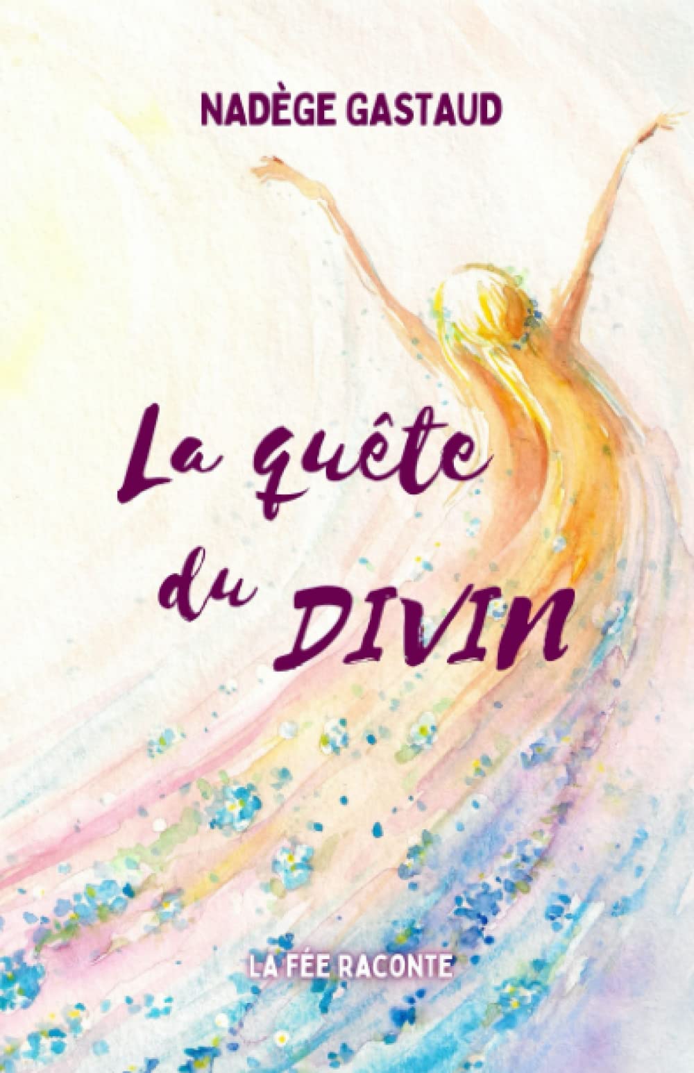 La quête du divin: Un conte initiatique book