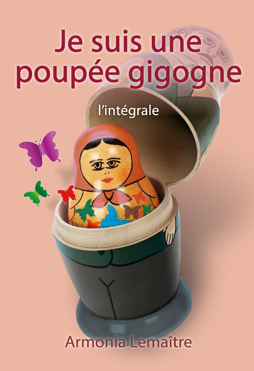 Je suis une poupée gigogne: l'intégrale Eroticism