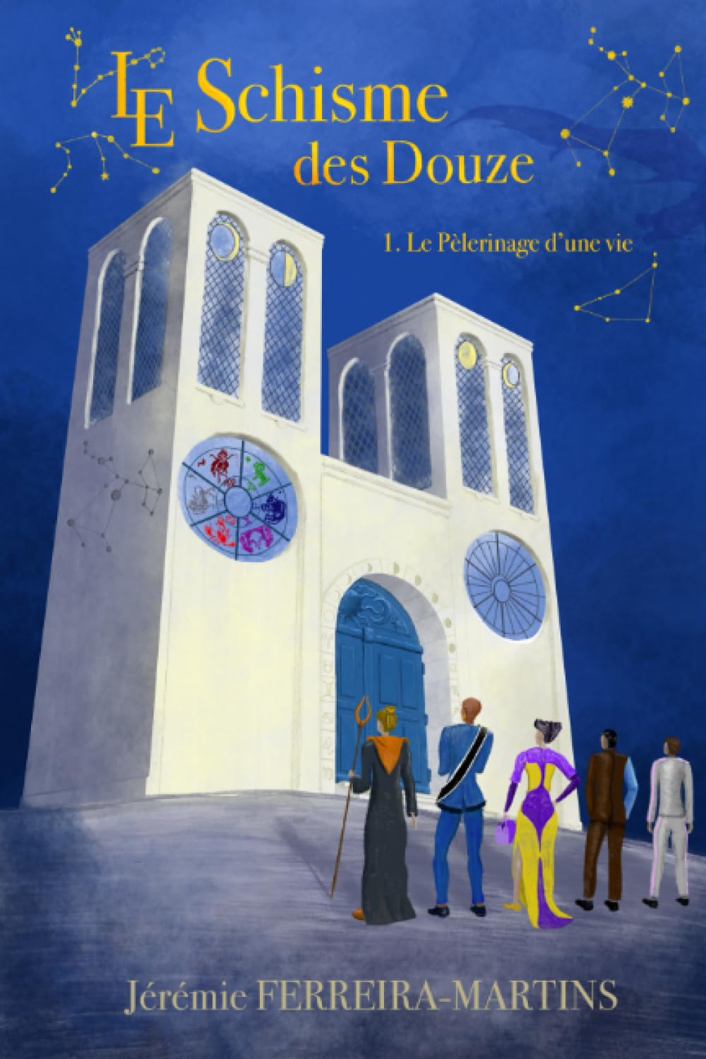 Le Schisme des Douze: Livre I Le Pèlerinage d'une vie book