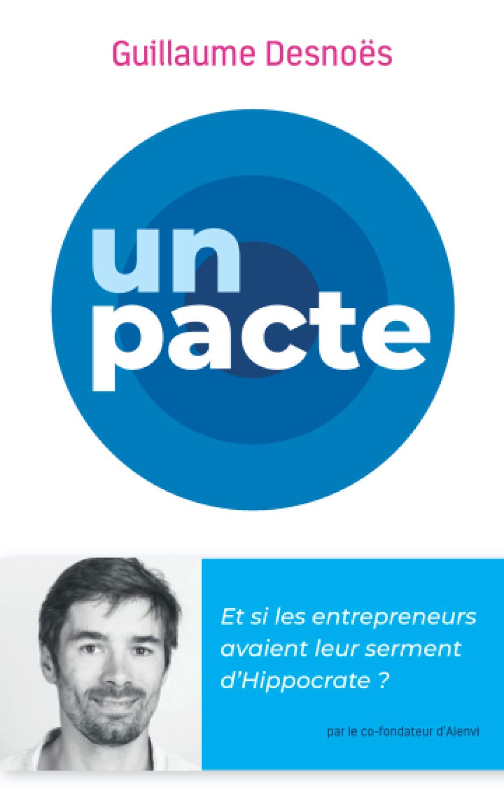 Unpacte: Et si les entrepreneurs avaient leur serment d'Hippocrate ? book