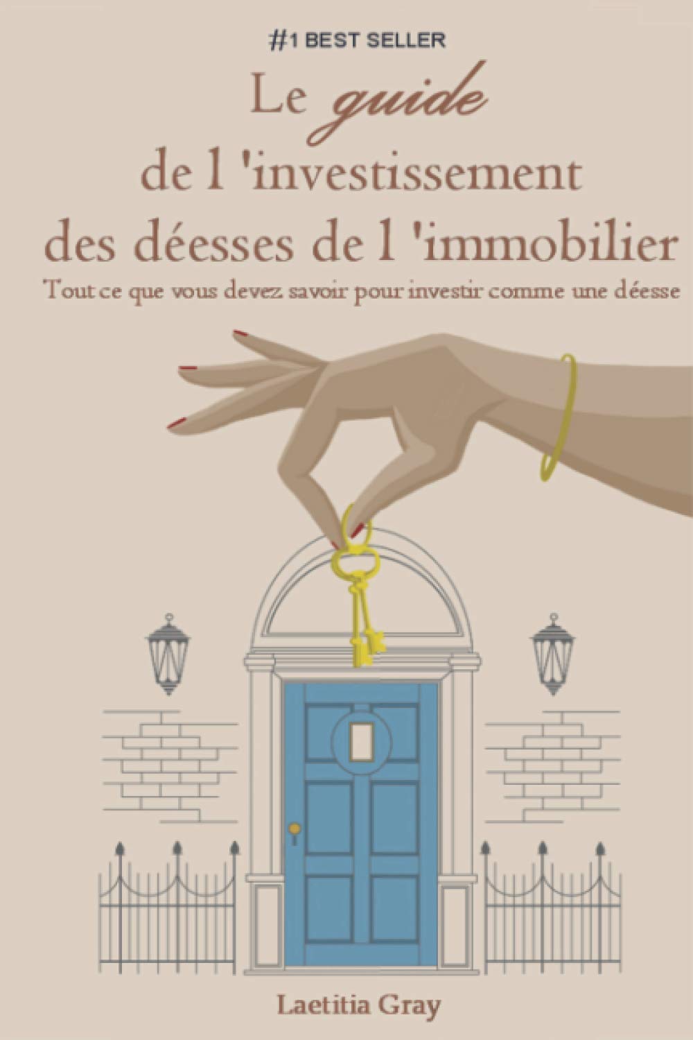 Le guide de l'investissement des déesses de l'immobilier: Tout ce que vous devez savoir pour investir comme une déesse ! book