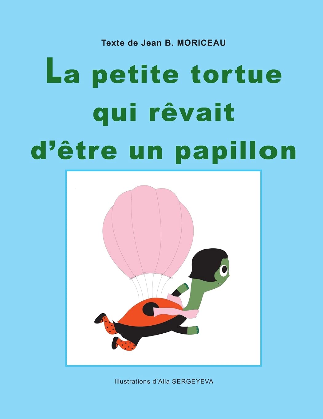 La petite tortue qui rêvait d'être un papillon book