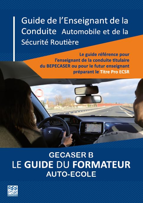 Guide pour l'enseignant de la conduite automobile et de la sécurité routière B (Gecaser B) - Titre pro ECSR book