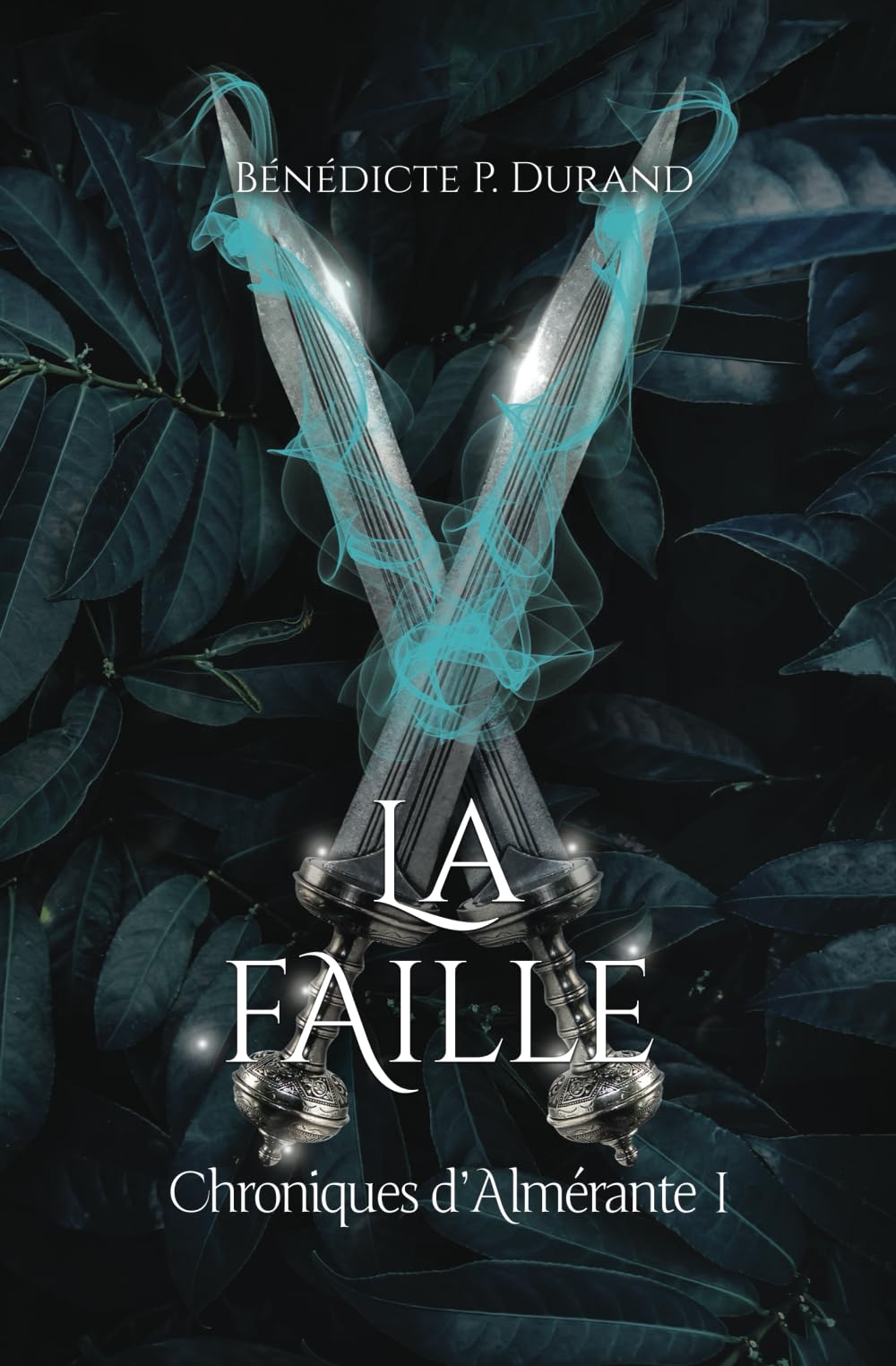 Chroniques d'Almérante, Tome 1 : La Faille Fantasy & Sci-Fi