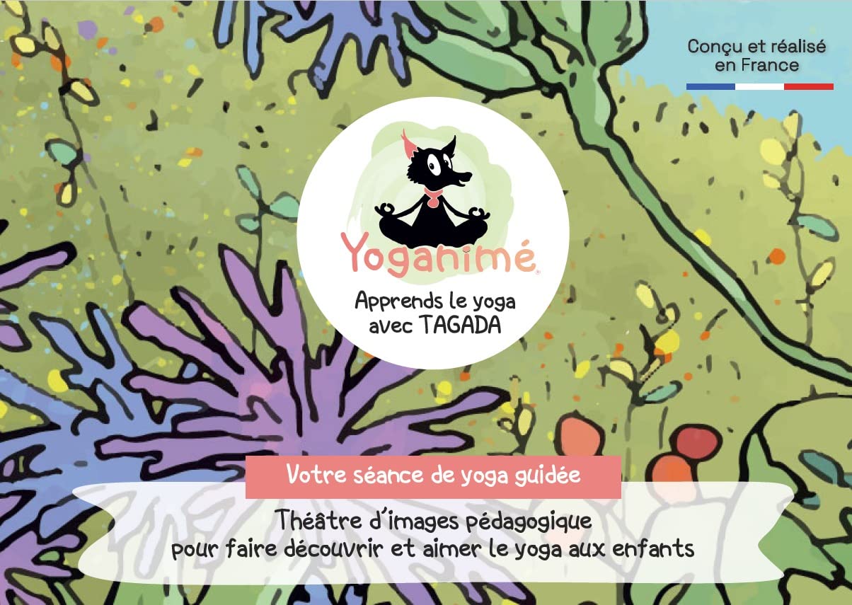 Yoganimé, apprends le yoga avec Tagada: Théâtre d'images pédagogique pour faire découvrir et aimer le yoga aux enfants book