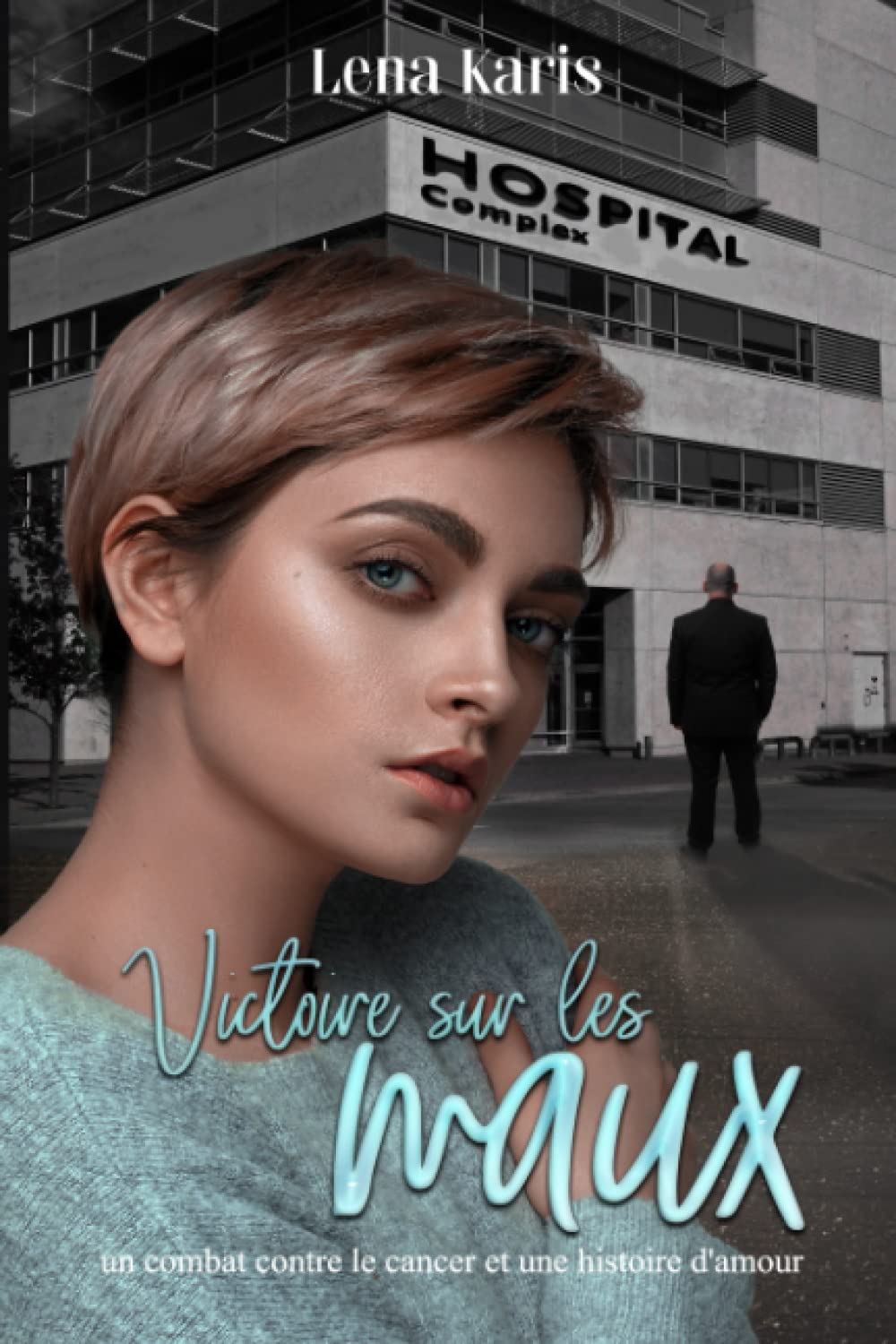 Victoire sur les maux: Lucile contre le cancer book