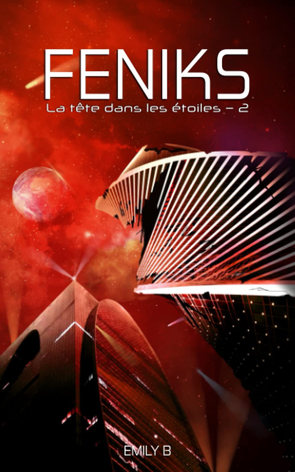 La tête dans les étoiles: Tome 2 : Feniks book