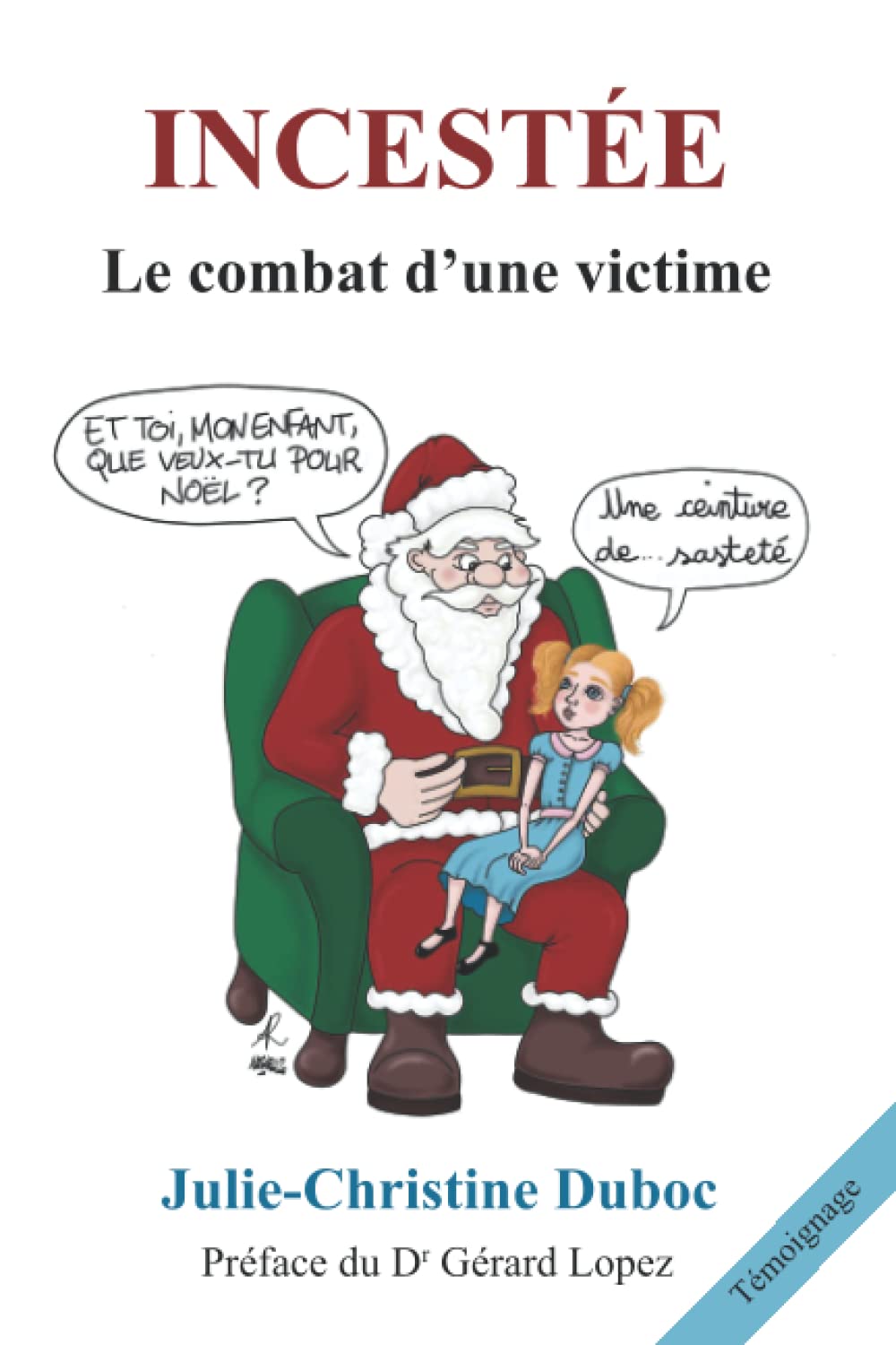 INCESTÉE: Le combat d'une victime (L'inceste) Science