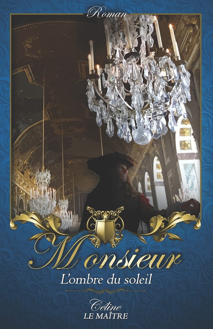 Monsieur, l'ombre du Soleil book