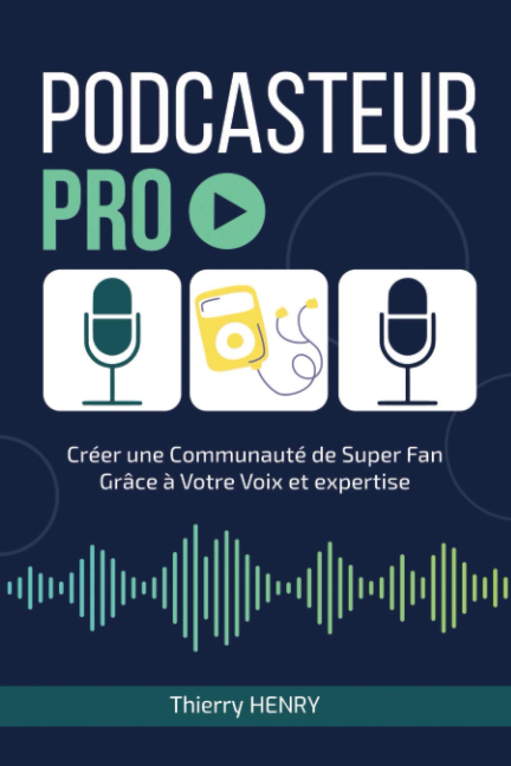 PODCASTEUR PRO: Construire une communauté de super fans grâce à votre voix et votre expertise Film, Art & Culture