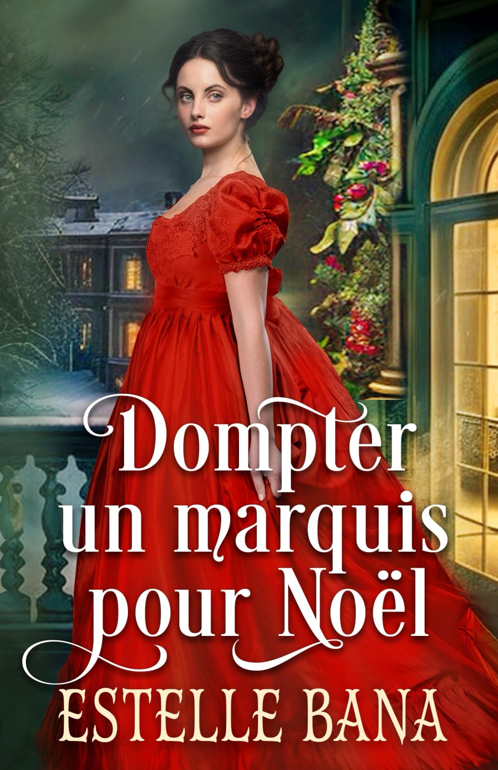 Dompter un marquis pour Noël: romance de Noël fausse fiancée book