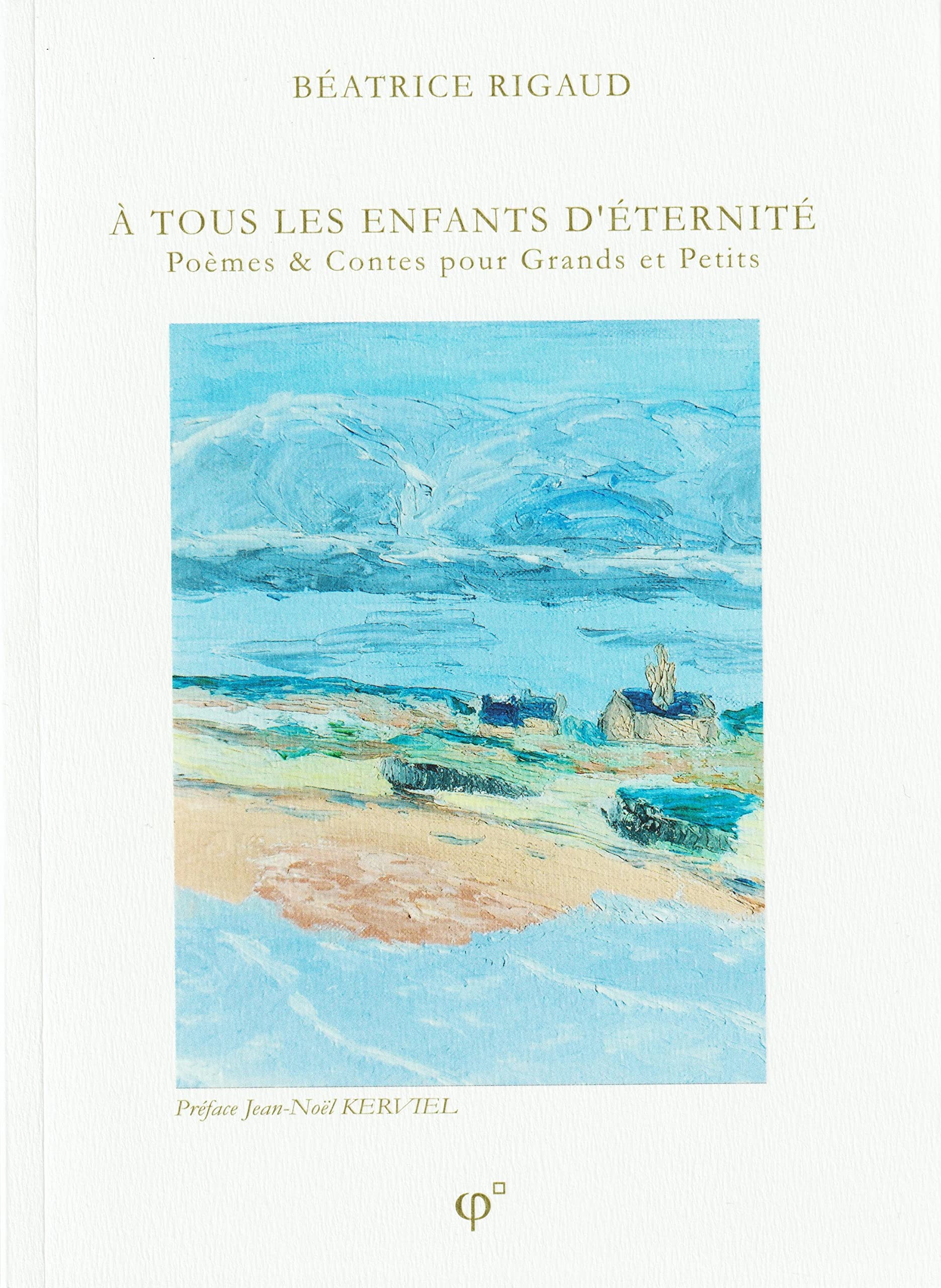A tous les Enfants d'Eternité: Poèmes & Contes pour Grands et Petits book