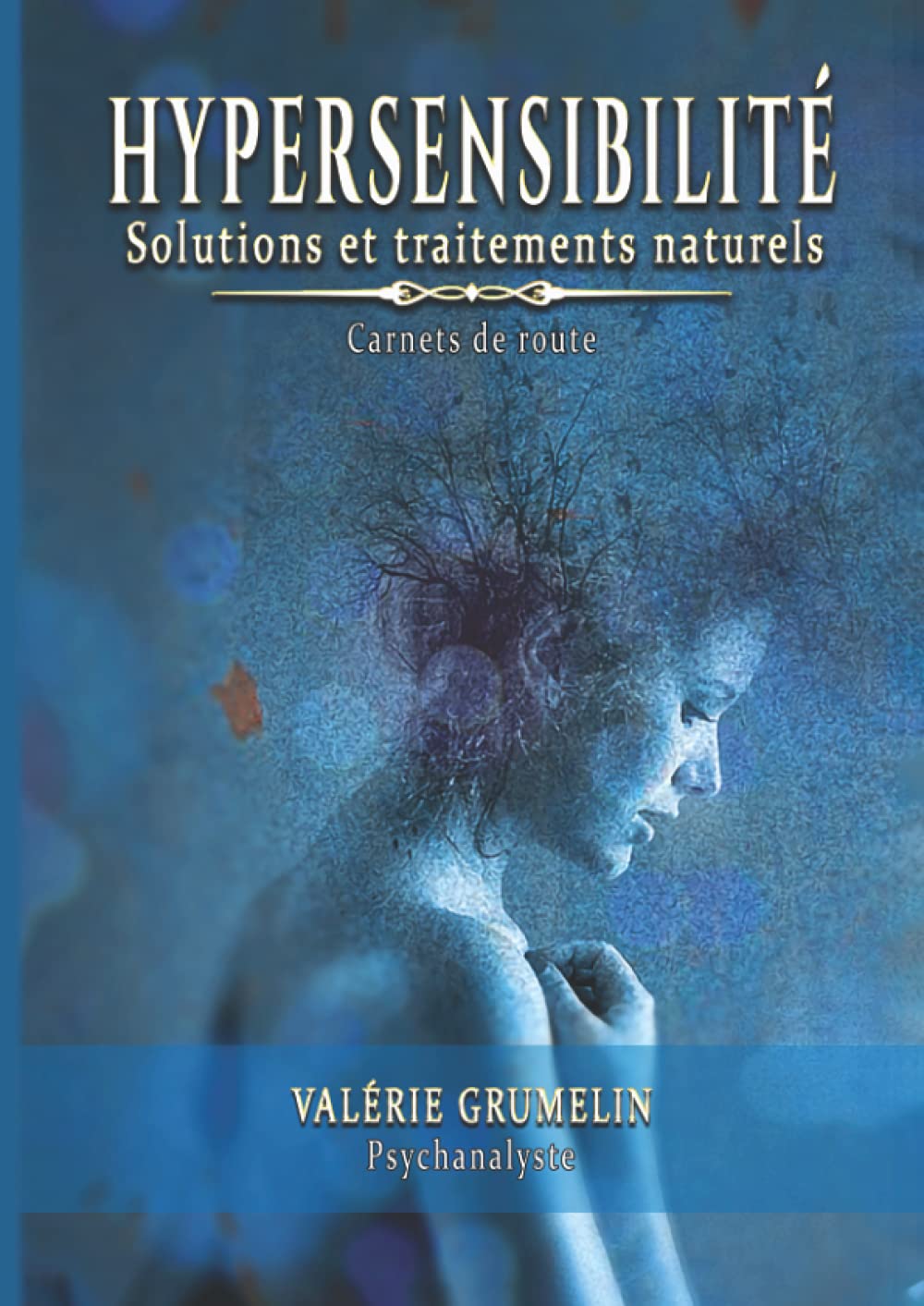 Hypersensibilité:: Solutions et traitements naturels book
