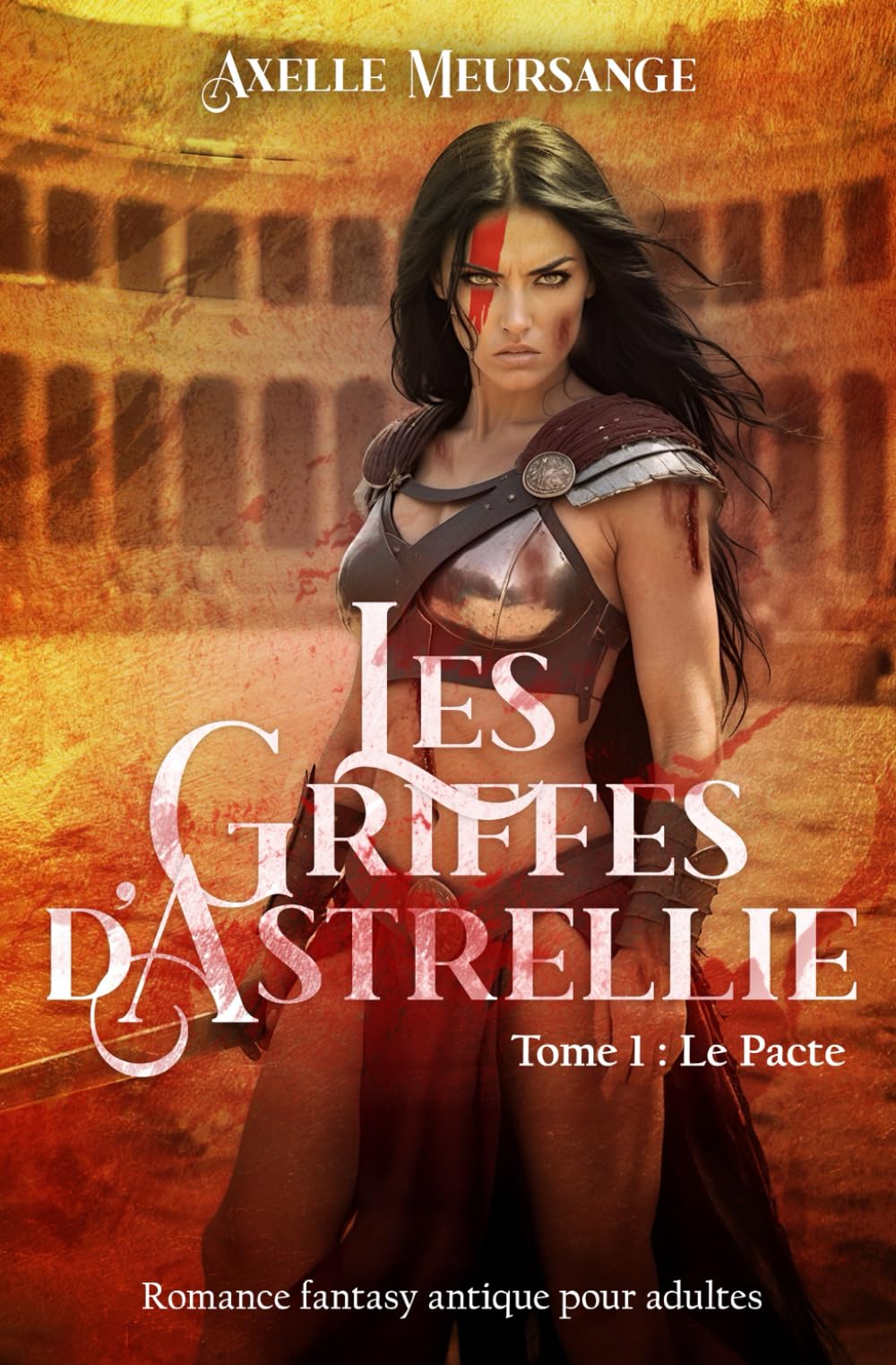 Les Griffes d'Astrellie - Tome 1 - Le Pacte: Romance fantasy antique pour adultes Professional & Reference Books