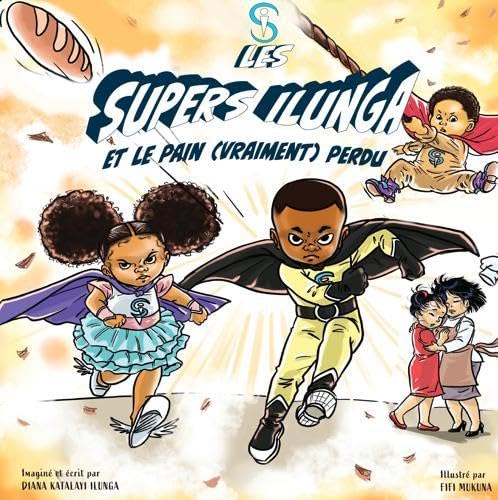 Les supers Ilunga et le pain (vraiment) perdu book