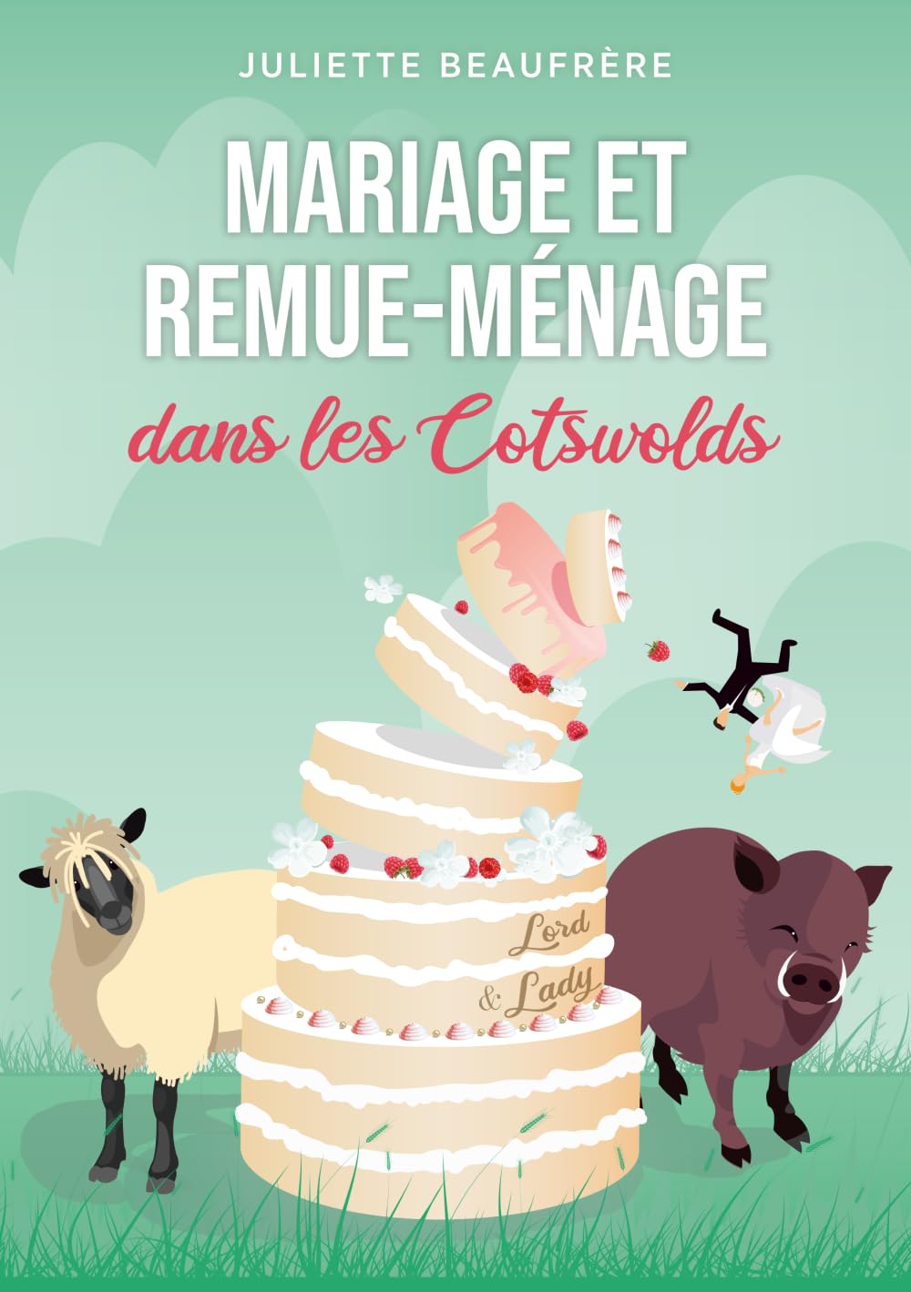 Mariage et remue-ménage dans les Cotswolds: Évadez-vous au cœur de l'Angleterre avec cette comédie romantique feel good délicate et truffée de péripéties un poil irrévérencieuses Humour & Satire