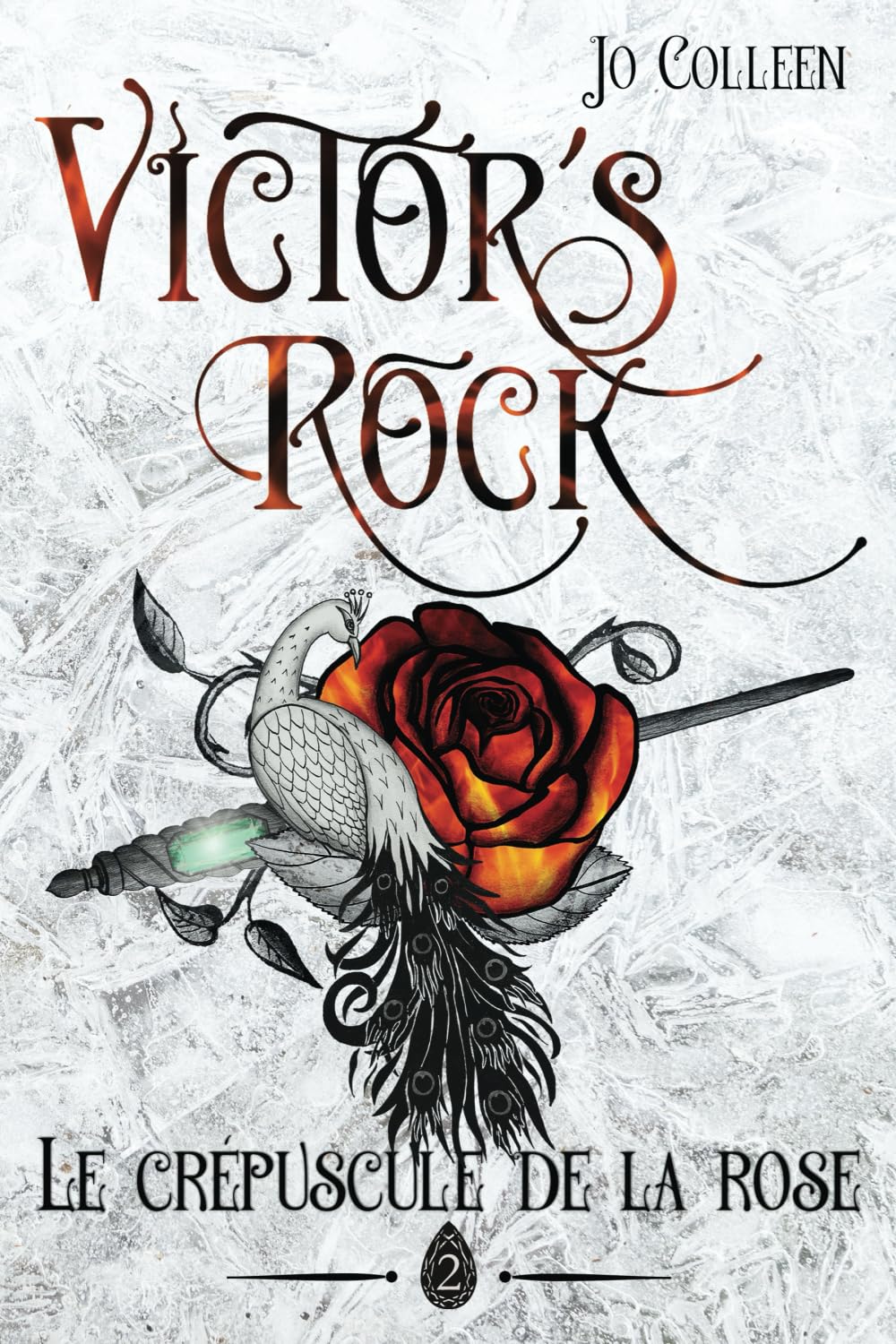 VICTOR'S ROCK 2. Le crépuscule de la rose book