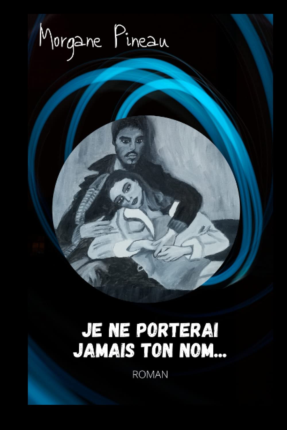 Je ne porterai jamais ton nom...: Dans les méandres d'une sombre histoire de vengeance book