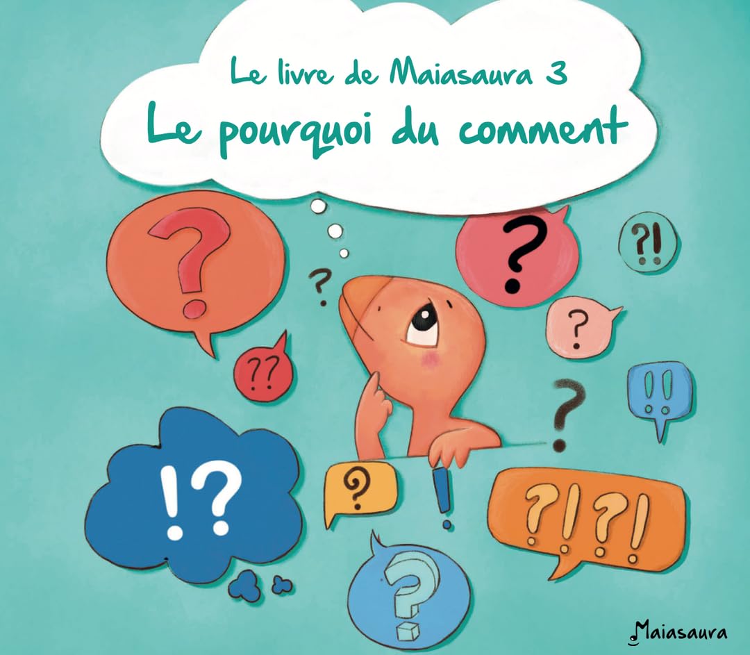 Le Livre de Maiasaura 3 : Le Pourquoi du Comment - Tome 1 et 2 - Contenu Audio Inclus avec la Boite à Histoires Maïa Non-fiction