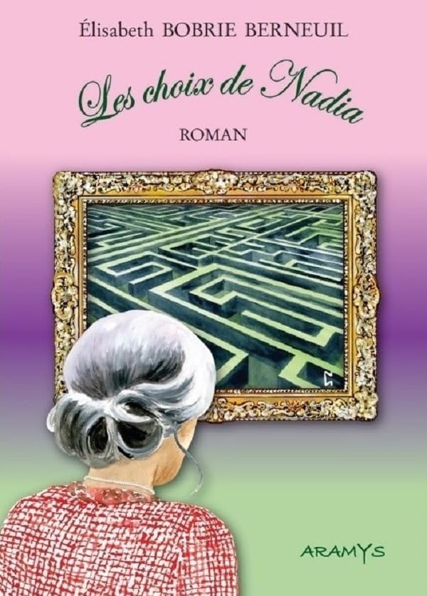Les choix de Nadia: Les choix de Nadia book