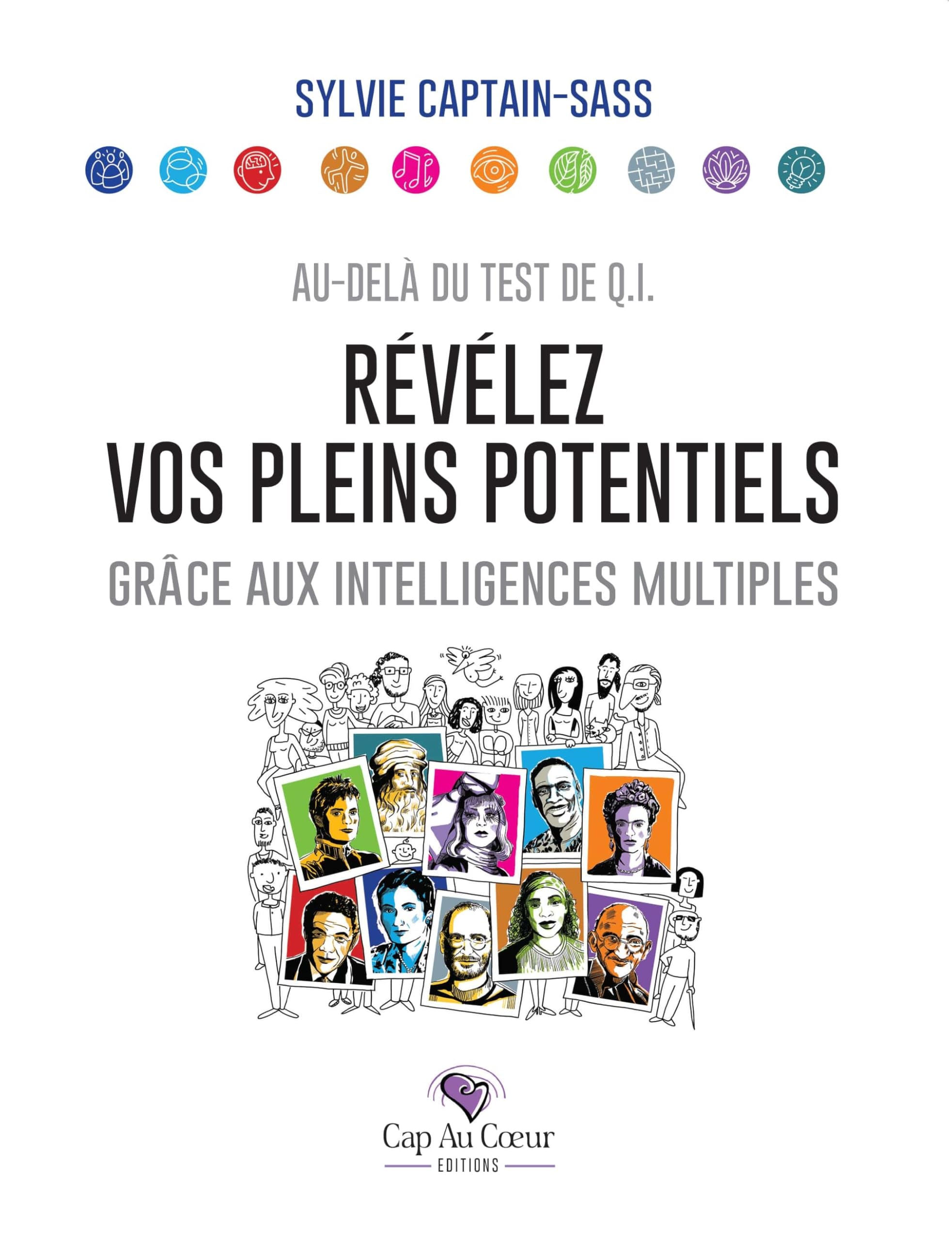 Révélez vos pleins potentiels grâce aux intelligences multiples: Au-delà du test de Q.I. book